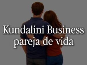 💞 Kundalini Business Pareja de Vida™