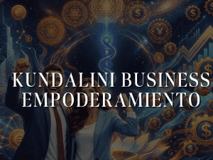 ⚡ Kundalini Business Empoderamiento™